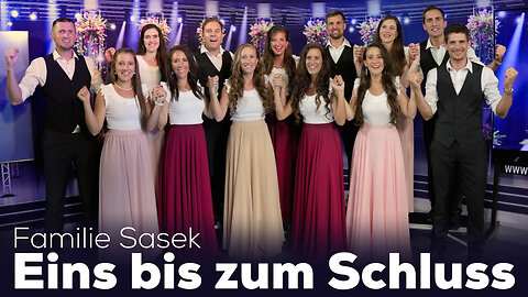 20. AZK: ♫ Eins bis zum Schluss ♫ von Familie Sasek