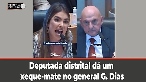 Deputada distrital dá um xeque-mate no general G.Dias, em CPI do 8 de janeiro.Veja porquê.