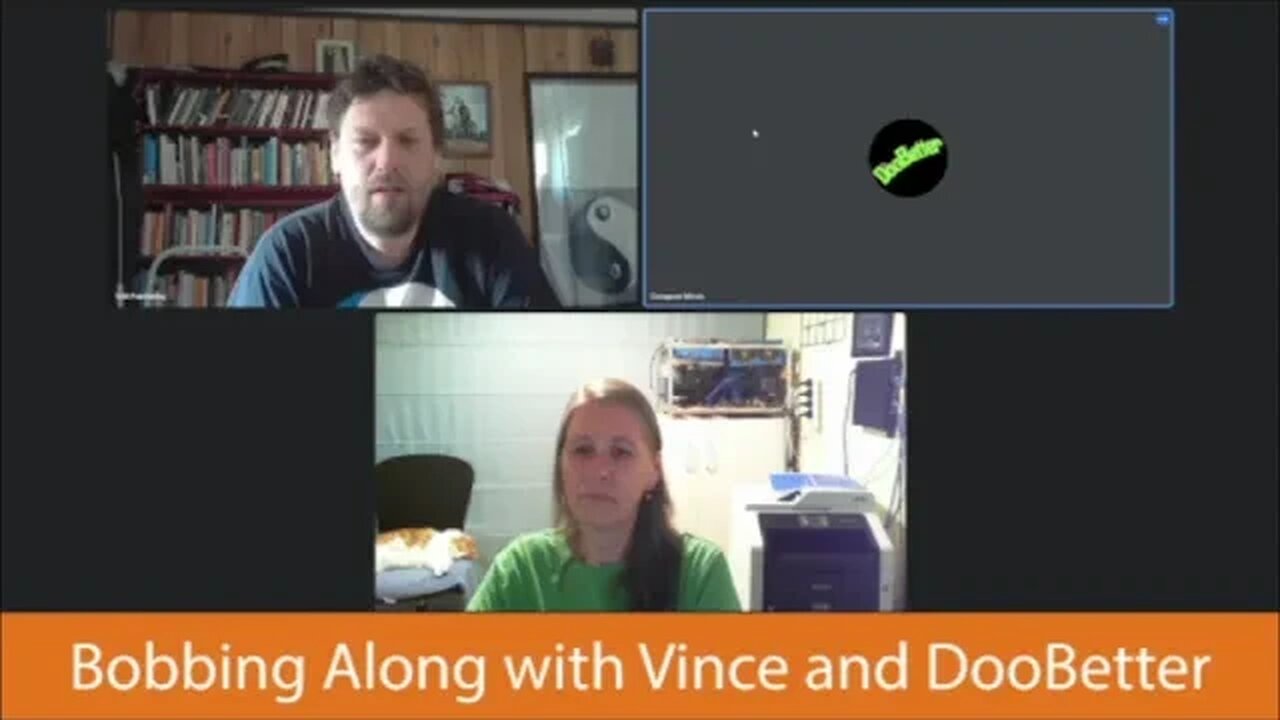 Bobbing Along with Vince and DooBetter