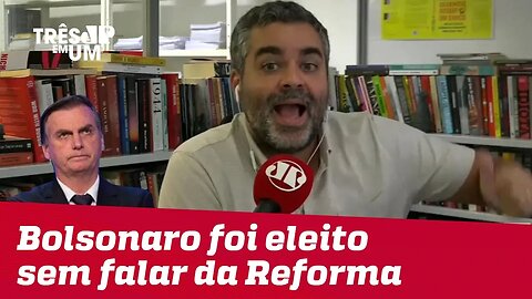 #CarlosAndreazza: Bolsonaro foi eleito presidente sem jamais falar em reforma da Previdência