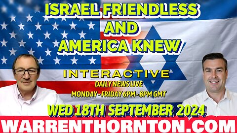 ISRAEL FRIENDLESS & AMERICA KNEW WITH WARREN THORNTON