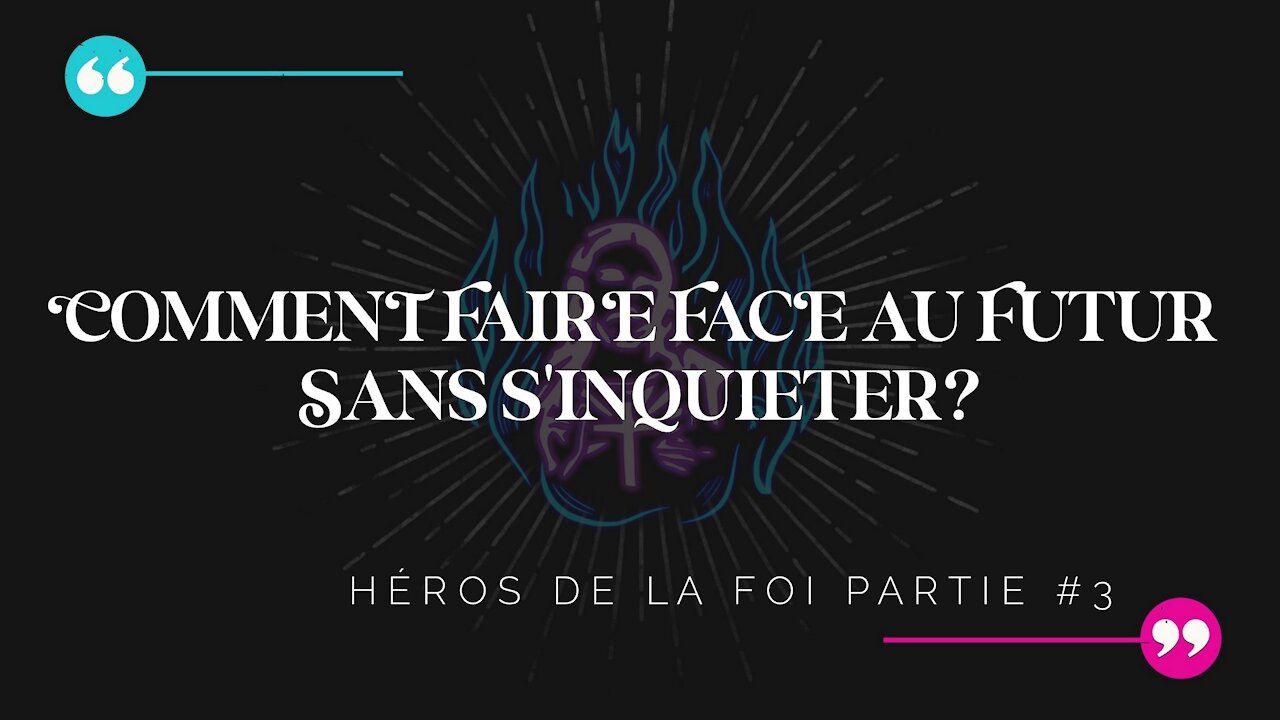 Comment faire face au futur sans s'inquiéter?