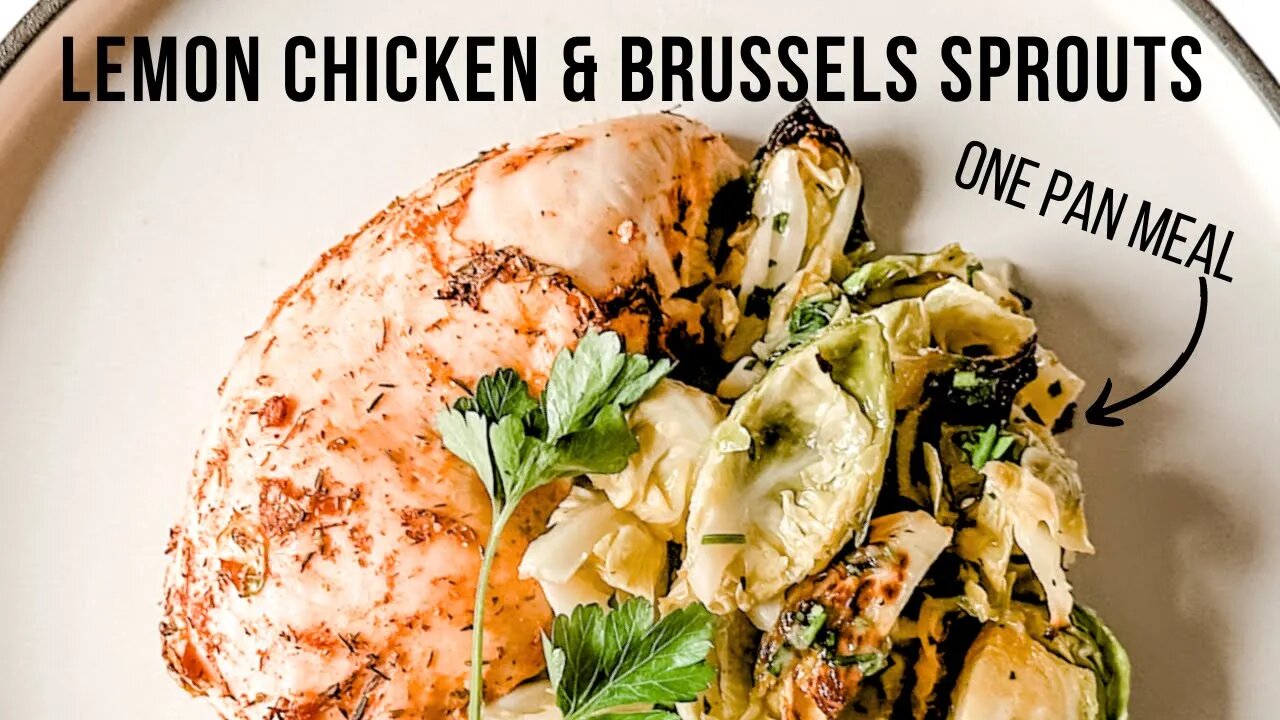 How to make Lemon Chicken & Brussels Sprouts using ONE PAN!