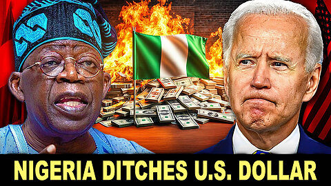 Nigeria Ditches U.S. DOLLAR - Sells Crude Oil in Naira Ahead of BRICS Summit