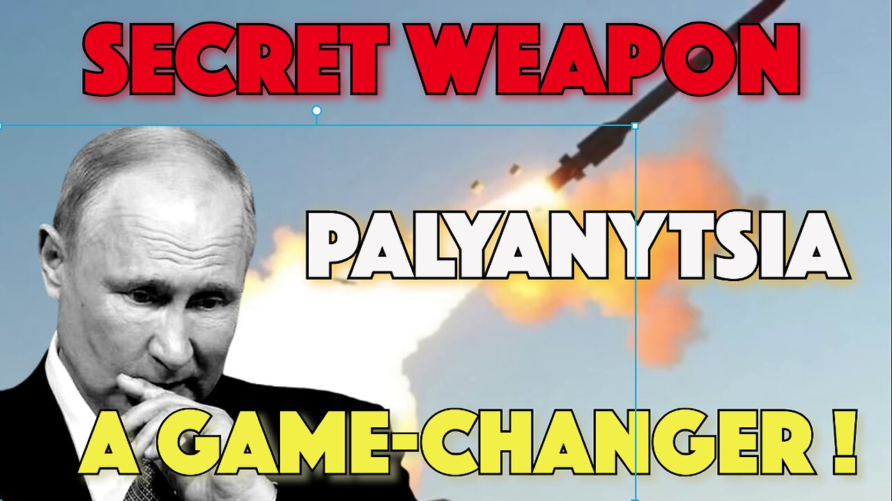 Palyanytsia: The Secret Weapon That Could Change the War