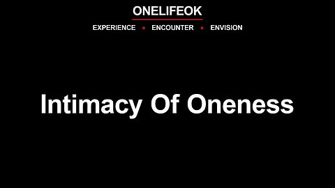 Intimacy Of Oneness - Sun 4/7/24