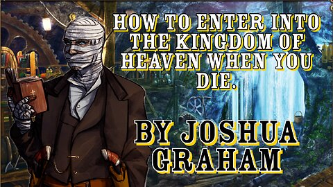 Joshua Graham Teaches us how to go to Heaven