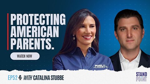 Ep. 52. Protecting American Parents. Catalina Stubbe of @Moms4Liberty