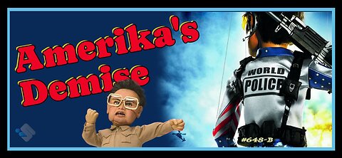 648B - Amerika's Demise
