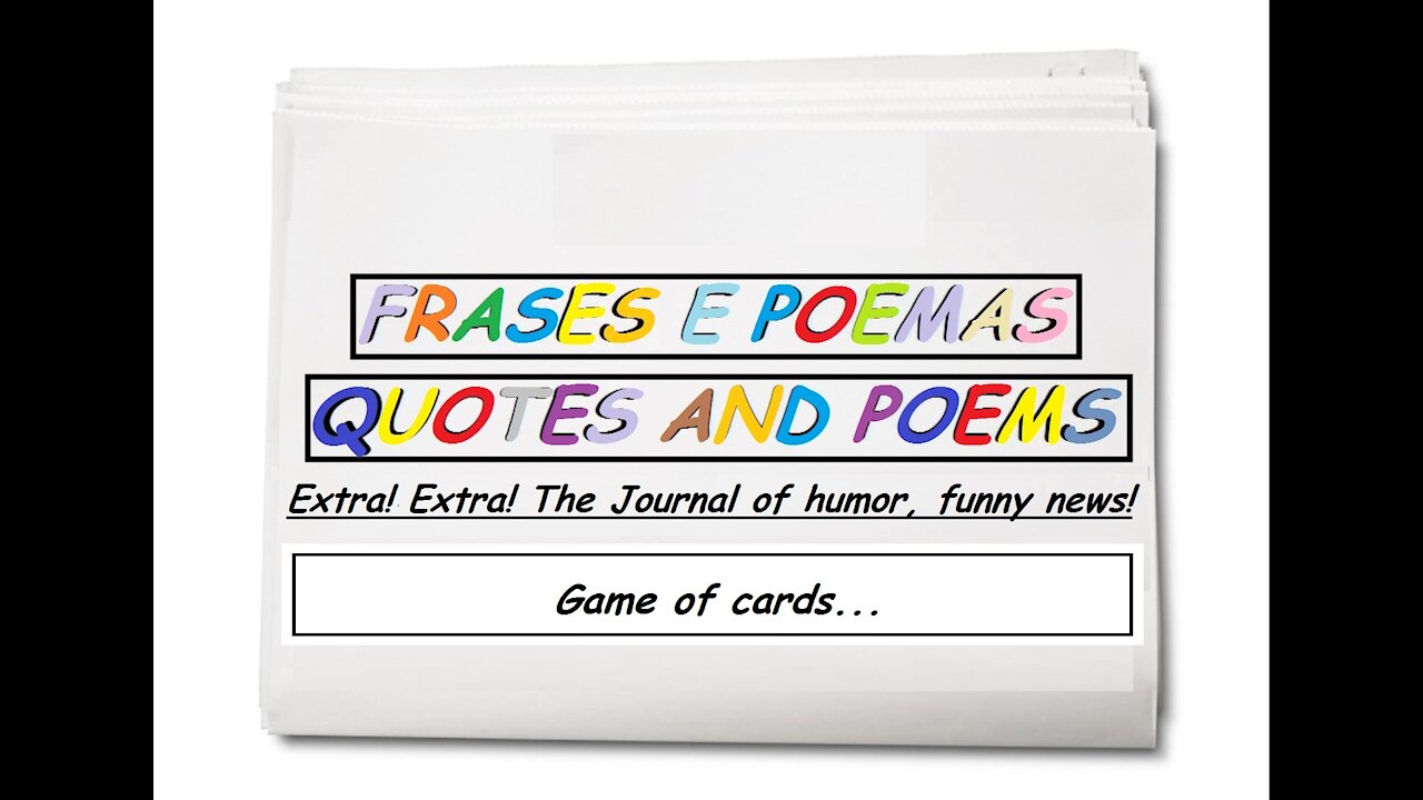 Funny news: Game of cards... [Quotes and Poems]