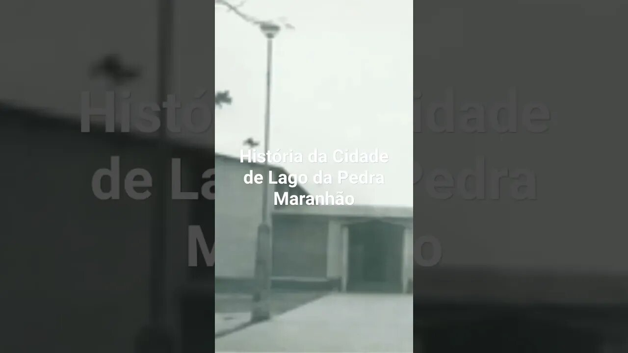 História da Cidade de Lago da Pedra Maranhão