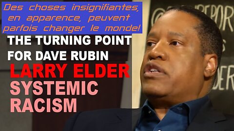 Le moment où LARRY ELDER a changé DAVE RUBIN pour toujours (2017 Vostfr)