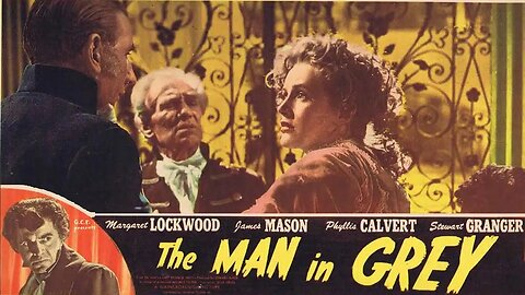 The Man in Grey (1943) Margaret Lockwood, James Mason, Phyllis Calvert