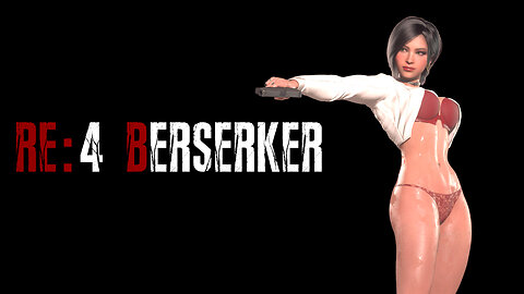 RE4R - Campaign - Professional - NG+ - Berserker & Ada Over Leon Mods - Part 1