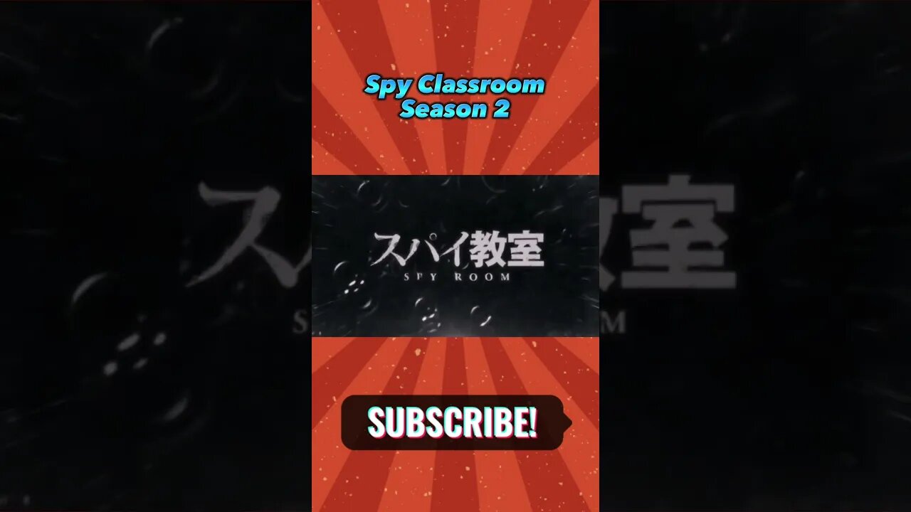 Spy Classroom Season 2 - Official Teaser Trailer