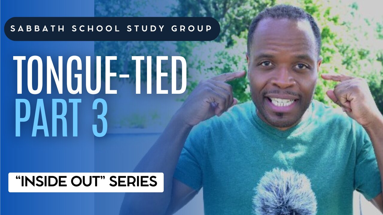 Tongue Tied (Mark 7) Sabbath School Lesson Study Group w/ Chris Bailey III