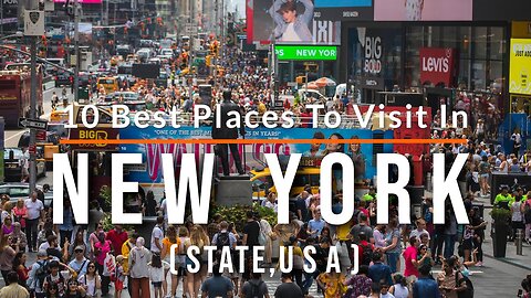 10 Best Places to Visit in New York State - Travel Video