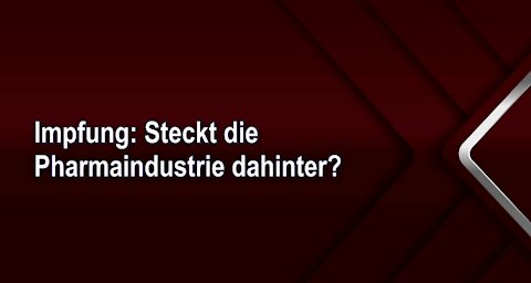 Impfung: Steckt die Pharmaindustrie dahinter?