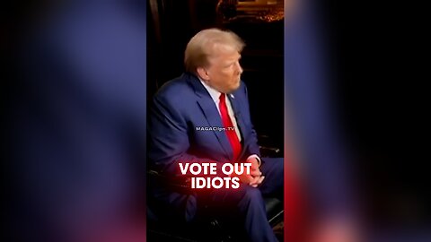 Trump: We Can't Be Run By Stupid People Anymore