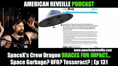SpaceX's Crew Dragon BRACES FOR IMPACT...Space Garbage? UFO? Tesseract? | Ep 131