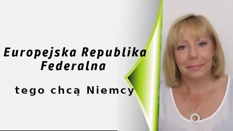 Niemcy chcą federalizacji Unii Europejskiej i ma być Europejska Republika Federalna