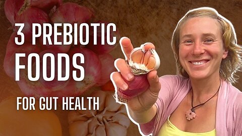 3 Prebiotic Foods That Supercharge Your Gut Microbiome FAST
