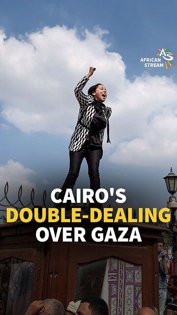 CAIRO’S DOUBLE-DEALING OVER GAZA