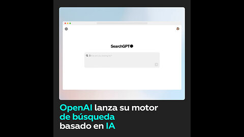 El ‘Google’ de OpenAI: un nuevo motor de búsqueda entra a competir