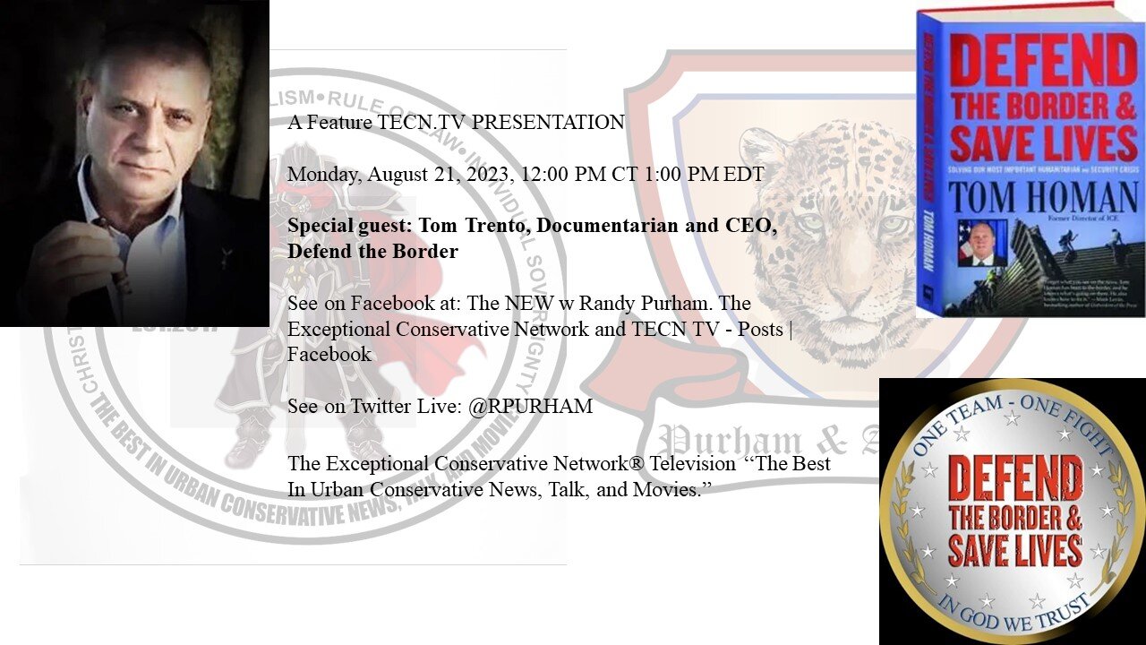 Special guest: Tom Trento, Documentarian & CEO, Defend the Border