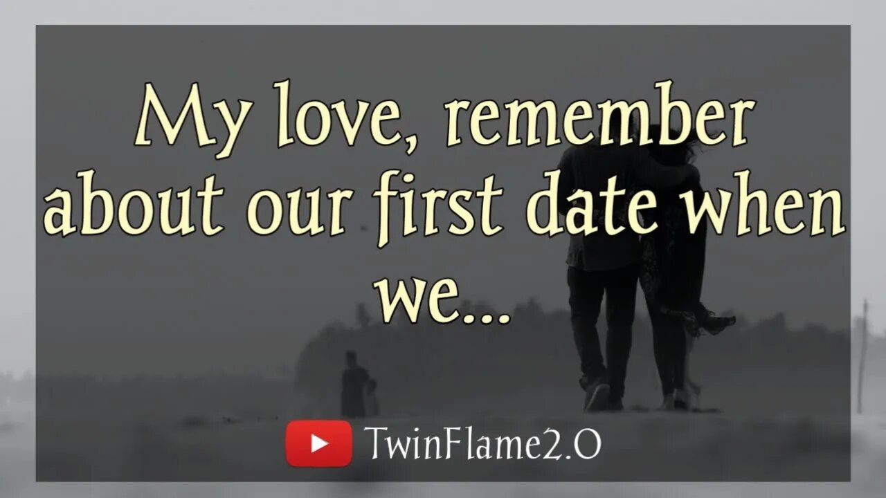 🕊 My love, remember about our first date 🌹| Twin Flame Reading Today | DM to DF ❤️ | TwinFlame2.0 🔥