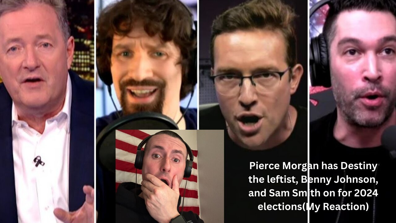 Pierce Morgan has Destiny, Benny Johnson, and Sam Smith on his show to discuss Trump versus Biden!