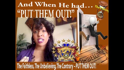 And when He had Put Them Out- The sin of Familiarity & Dishonor