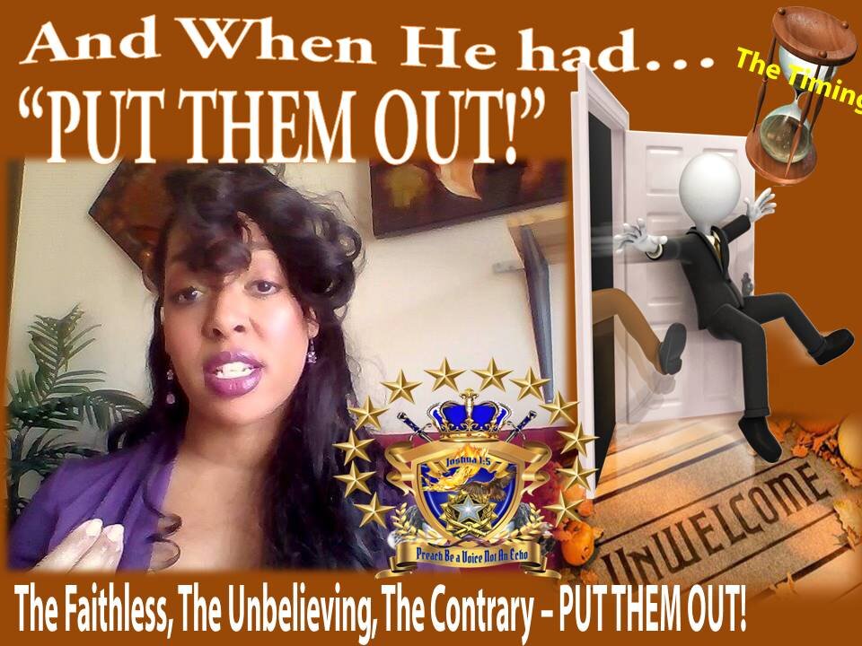 And when He had Put Them Out- The sin of Familiarity & Dishonor