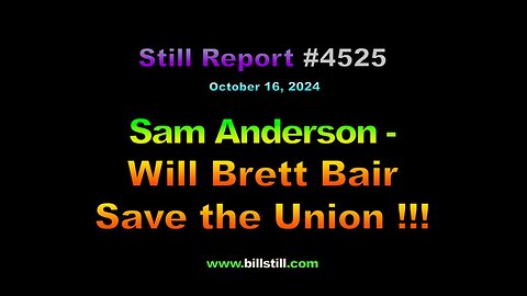Sam Anderson – Will Brett Bair Save the Union !!!, 4525