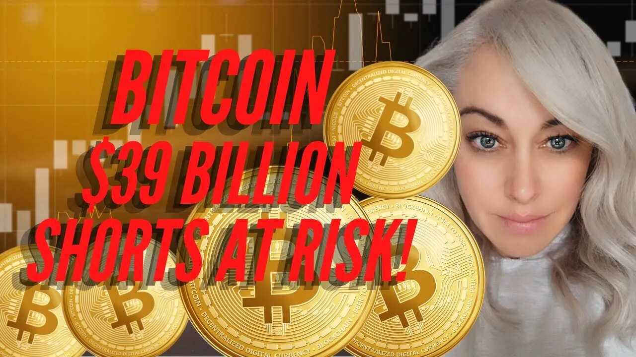 $39 BILLION Bitcoin Shorts at Risk of Liquidation | What will stop the bleed?