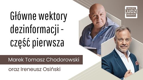 Główne wektory dezinformacji - część pierwsza