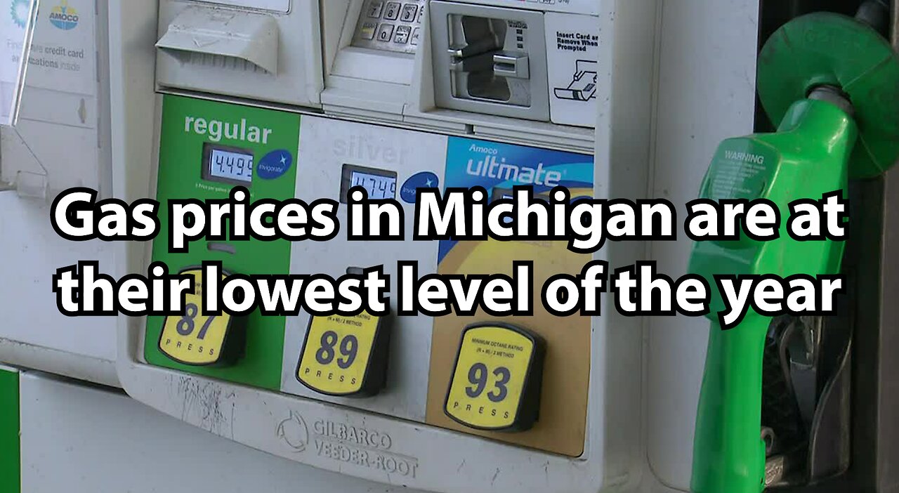 Gas prices in Michigan are at their lowest level of the year