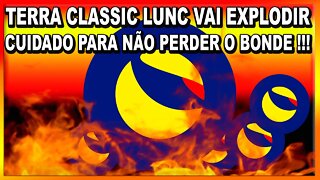 TERRA CLASSIC LUNC VAI EXPLODIR