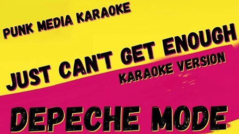 DEPECHE MODE ✴ JUST CAN'T GET ENOUGH ✴ KARAOKE INSTRUMENTAL ✴ PMK