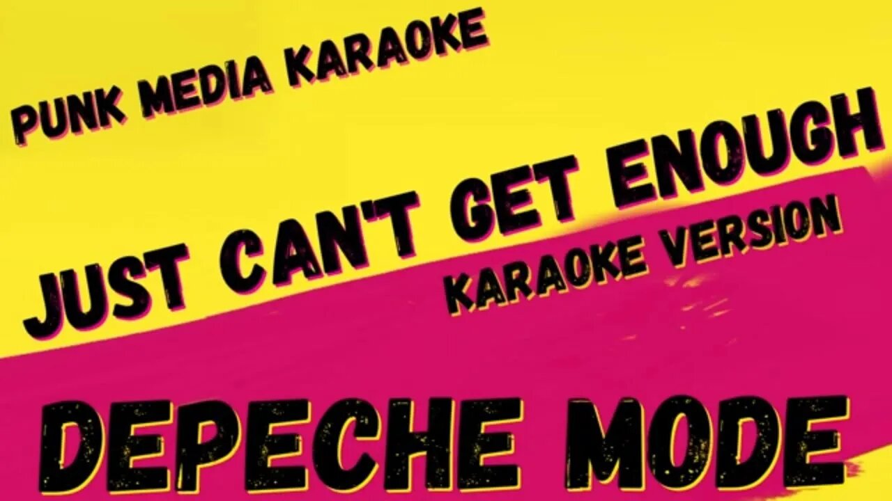 DEPECHE MODE ✴ JUST CAN'T GET ENOUGH ✴ KARAOKE INSTRUMENTAL ✴ PMK