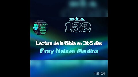 -DÍA 132- Lectura de la Biblia en un año. Por: Fray Nelson Medina.