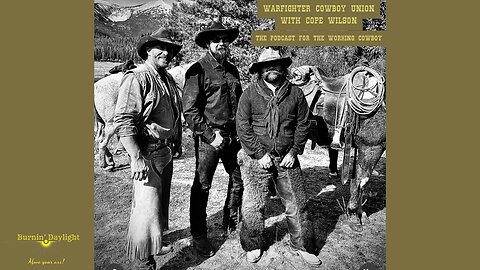 Warfighter Cowboy Union with Cope Wilson