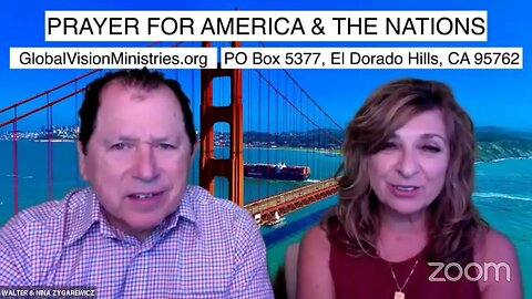 Prayer for America and The Nations with Walter & Nina Zygarewicz