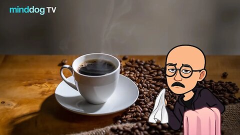 Coffee with the Dog EP292 - Do I Look Dead Yo You?