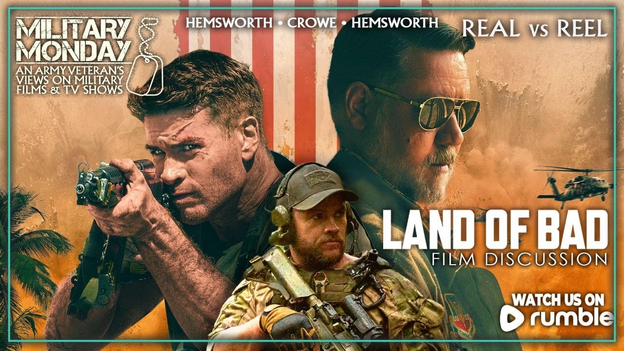 Military Monday | LAND OF BAD (2024) MOVIE DISCUSSION