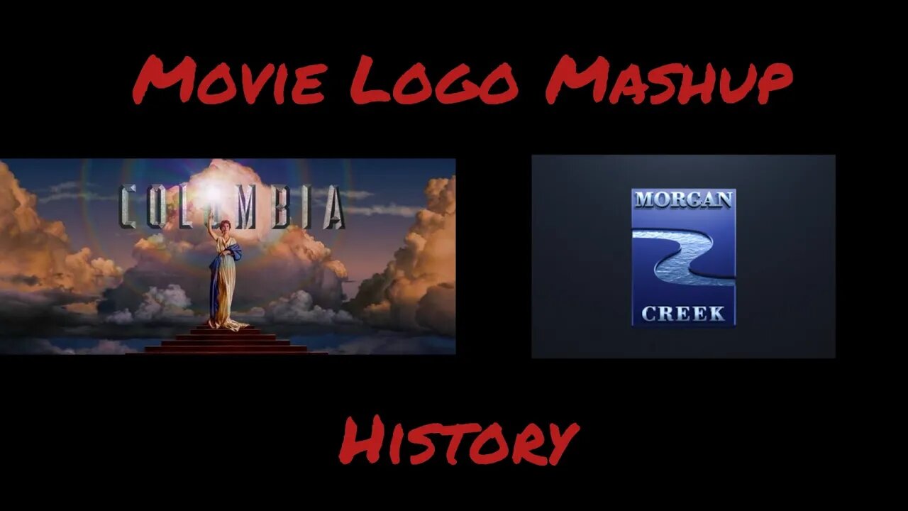Columbia Pictures/Morgan Creek | Movie Logo Mashup History