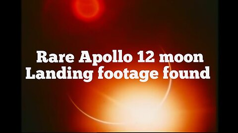 Flat Earth: Rare Apollo 12 moon landing footage found.