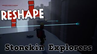 RESHAPE - Stonekin Explorers