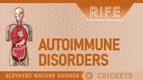 Healing AUTOIMMUNE DISORDERS with RIFE