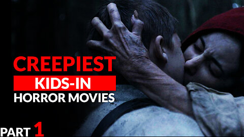 Most Creepiest Kids in Horror Films | Part 1